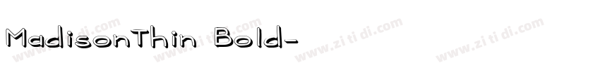 MadisonThin Bold字体转换